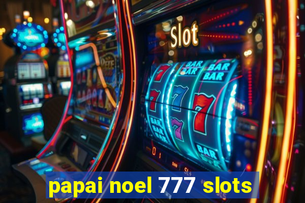 papai noel 777 slots